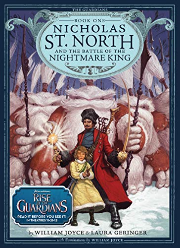 Nicholas St. North and the Battle of the Nightmare King (Volume 1) (The Guardians, Band 1)