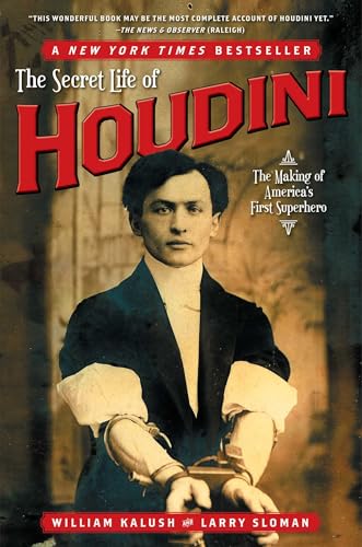 The Secret Life of Houdini: The Making of America's First Superhero von Atria Books