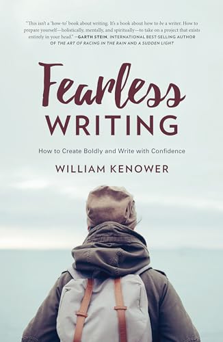 Fearless Writing: How to Create Boldly and Write with Confidence