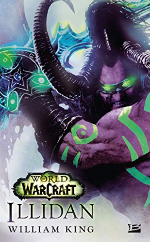 World of Warcraft : Illidan World of Warcraft : Illidan