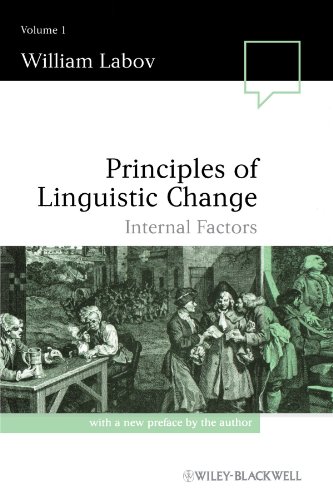 Principles of Linguistic Change Volume 1: Internal Factors (Language in Society, Band 1)