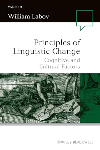 Principles of Linguistic Change: Cognitive and Cultural Factors (3) (Language in Society, Band 3)