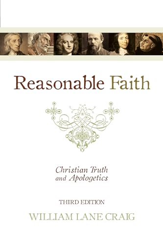 Reasonable Faith: Christian Truth and Apologetics: Christian Truth and Apologetics (3rd Edition) von Crossway Books