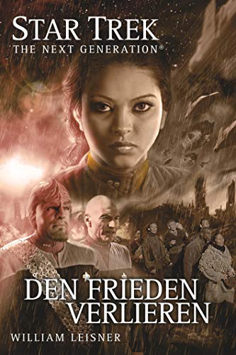 Star Trek - The Next Generation 6: Den Frieden verlieren