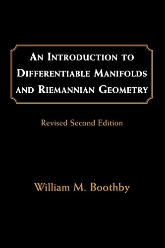 An Introduction to Differentiable Manifolds and Riemannian Geometry (Pure and Applied Mathematics)