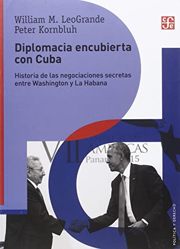 Diplomacia encubierta con Cuba von Fondo de Cultura Economica USA