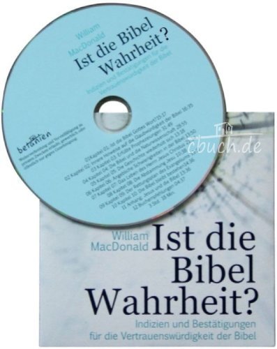 Ist die Bibel Wahrheit? - MP3-Hörbuch: Indizien und Bestätigungen für die Vertrauenswürdigkeit der Bibel