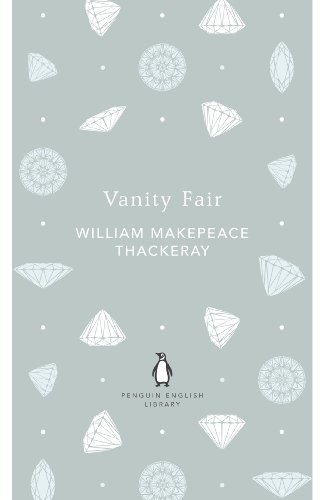 Vanity Fair: William Makepeace Thackeray (The Penguin English Library) von Penguin