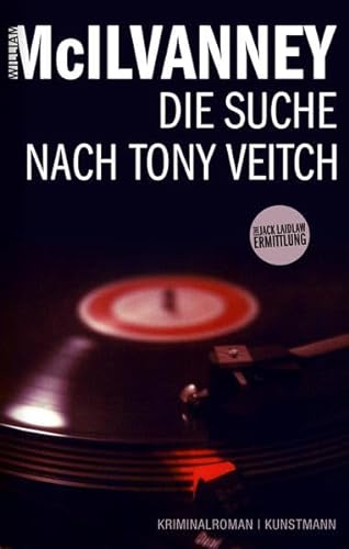 Die Suche nach Tony Veitch: Eine Jack Laidlaw Ermittlung von Kunstmann, A