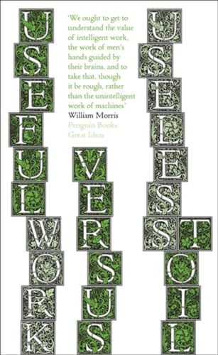 Useful Work v. Useless Toil: William Morris (Penguin Great Ideas) von Penguin