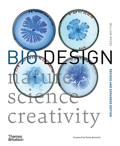 Bio Design: Nature • Science • Creativity von Thames & Hudson