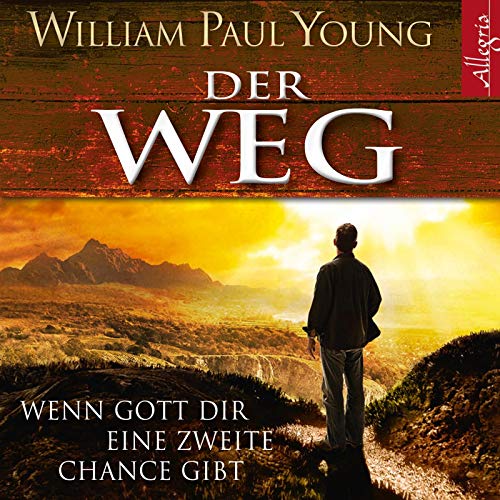 Der Weg: Wenn Gott dir eine zweite Chance gibt: 6 CDs