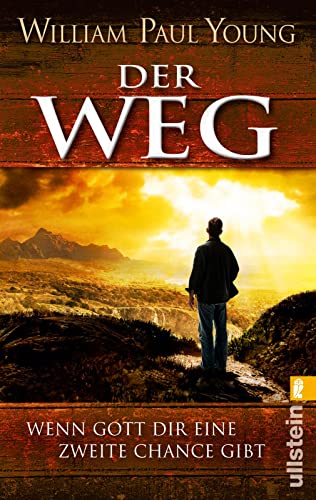 Der Weg: Wenn Gott Dir eine zweite Chance gibt von ULLSTEIN TASCHENBUCH