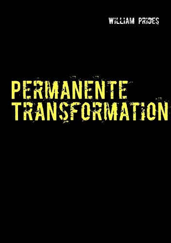 Permanente Transformation: Eine extreme Gummipuppen-Phantasie von Books on Demand GmbH