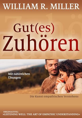 Gut(es) Zuhören: Die Kunst empathischen Verstehens von G. P. Probst Verlag