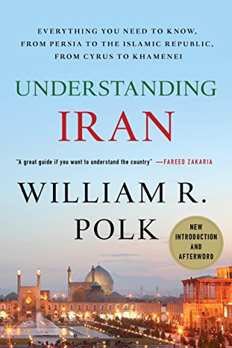 Understanding Iran: Everything You Need to Know, from Persia to the Islamic Republic, from Cyrus to Ahmadinejad von Palgrave MacMillan