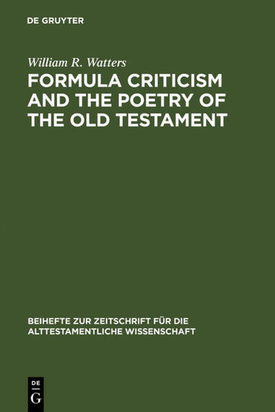 Formula Criticism and the Poetry of the Old Testament von De Gruyter