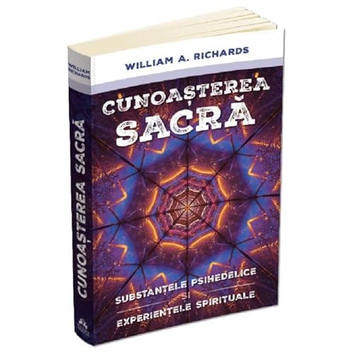 Cunoasterea Sacra. Substantele Psihedelice Si Experientele Spirituale von Herald
