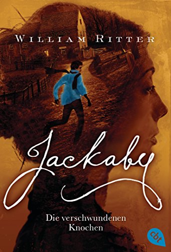 JACKABY - Die verschwundenen Knochen: Ein Mystery- und Fantasy-Pageturner für Fans von Lockwood & Co (Die JACKABY-Reihe, Band 2) von cbt