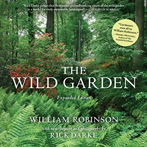 The Wild Garden: Expanded Edition von Workman Publishing