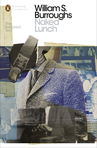 Naked Lunch: The Restored Text (Penguin Modern Classics) von Penguin Books Ltd (UK)
