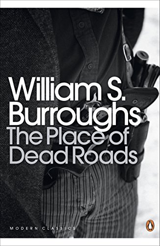 The Place of Dead Roads (Penguin Modern Classics) von Penguin Classics