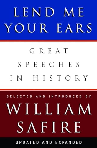 Lend Me Your Ears: Great Speeches in History