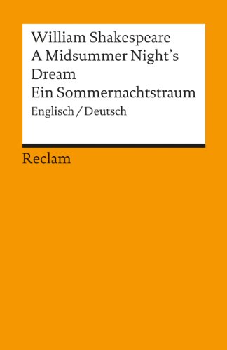 A Midsummer Night's Dream / Ein Sommernachtstraum: English / Deutsch von Reclam Philipp Jun.