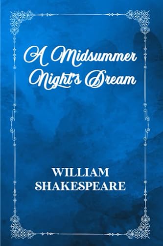 A Midsummer Night's Dream A Midsummer Night's Dream von CREATESPACE