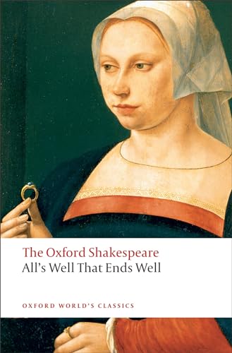 All's Well That Ends Well: The Oxford Shakespeare (Oxford World’s Classics) von Oxford University Press