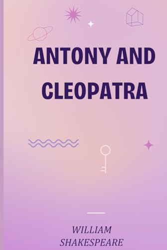Antony and Cleopatra Antony and Cleopatra von Independently published