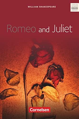 Cornelsen Senior English Library - Literatur - Ab 11. Schuljahr / C1: Romeo and Juliet - Textband mit Annotationen Cornelsen Senior English Library - Literatur - Ab 11. Schuljahr / C1: Romeo and Juliet - Textband mit Annotationen von Cornelsen Verlag GmbH