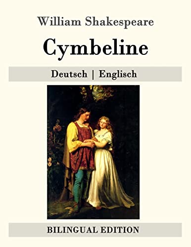 Cymbeline: Deutsch | Englisch (Bilingual Edition) von Createspace Independent Publishing Platform