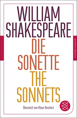Die Sonette - The Sonnets: Übersetzt von Klaus Reichert von FISCHER Taschenbuch