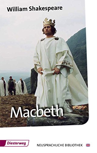 Macbeth: Textbook (Neusprachliche Bibliothek - Englische Abteilung: Sekundarstufe II) Macbeth: Textbook (Neusprachliche Bibliothek - Englische Abteilung: Sekundarstufe II)