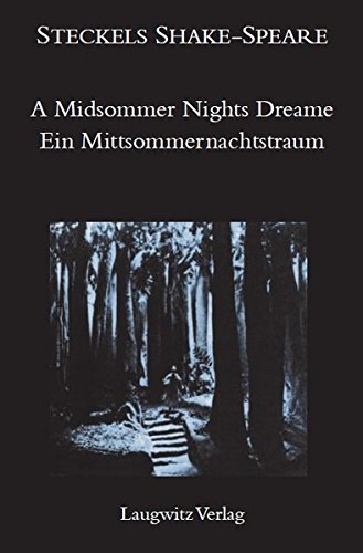 Ein Mittsommernachtstraum / A Midsommer nights dreame (Steckels Shake-Speare) von Laugwitz, U