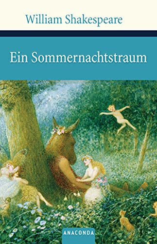 Ein Sommernachtstraum (Große Klassiker zum kleinen Preis, Band 93) von ANACONDA