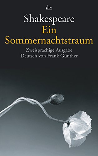 Ein Sommernachtstraum: Zweisprachige Ausgabe Ein Sommernachtstraum: Zweisprachige Ausgabe