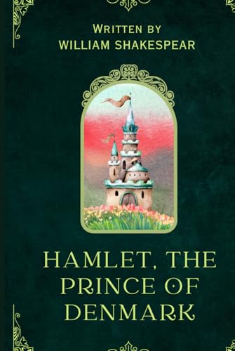 Hamlet, Prince of Denmark Hamlet, Prince of Denmark von Independently published