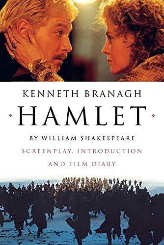 Hamlet: Screenplay. Introductiom and Film Diary: Screenplay, Introduction and Film Diary
