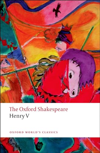 Henry V: The Oxford Shakespeare (Oxford World’s Classics) von Oxford University Press
