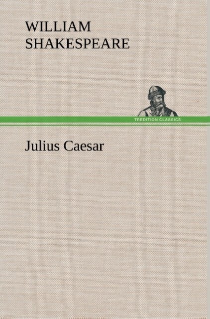 Julius Caesar von TREDITION CLASSICS