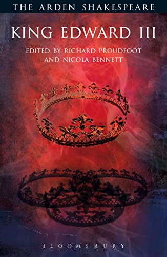 King Edward III: Third Series (The Arden Shakespeare Third Series) von Arden Shakespeare