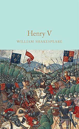 King Henry V: William Shakespeare (Macmillan Collector's Library, 43)
