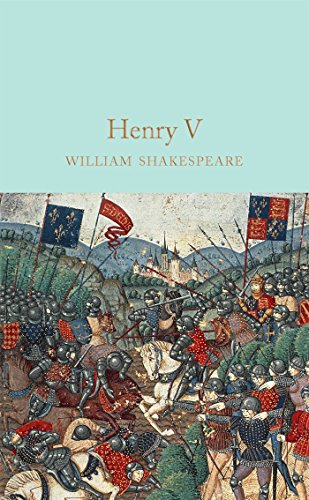 King Henry V: William Shakespeare (Macmillan Collector's Library)