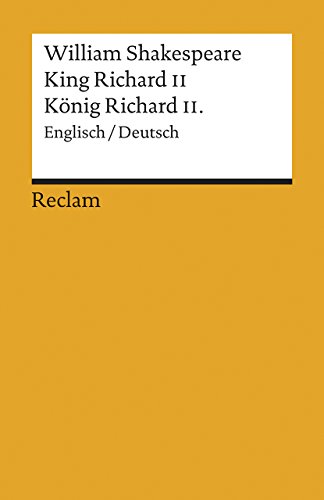 King Richard II./ König Richard II. [Zweisprachig]