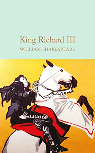 King Richard III: William Shakespeare (Macmillan Collector's Library, 44) von Pan Macmillan