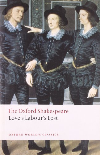 Love's Labour's Lost: The Oxford Shakespeare (Oxford World’s Classics) von Oxford University Press