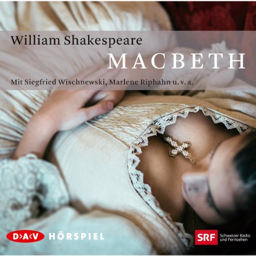 Macbeth: Hörspiel (2 CDs) (Shakespeare – die Hörspiele) von Der Audio Verlag, Dav