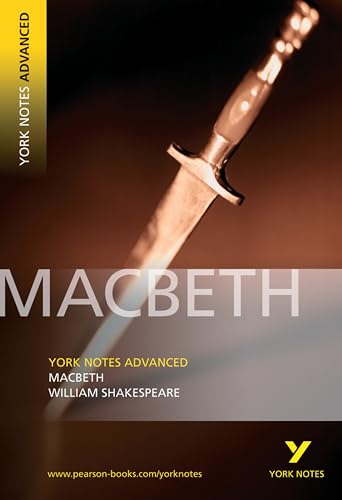 William Shakespeare 'Macbeth': everything you need to catch up, study and prepare for 2021 assessments and 2022 exams (York Notes Advanced) von Pearson Education Limited